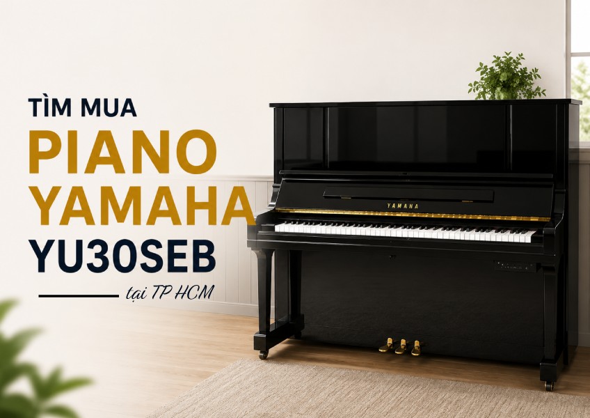 Tìm mua Piano Yamaha YU30SEB tại TP.HCM